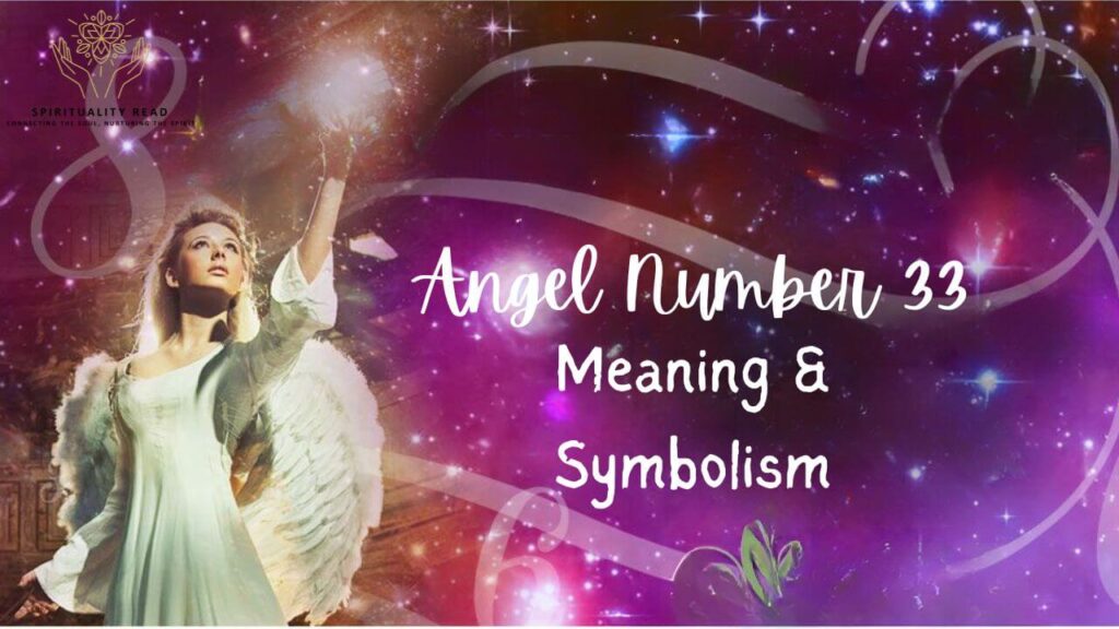 Angel Number 33 Meaning & Symbolism