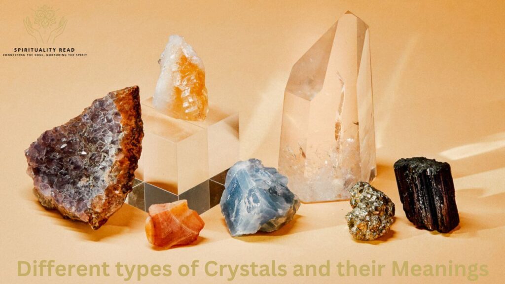 Types of Crystal and their Meanings
