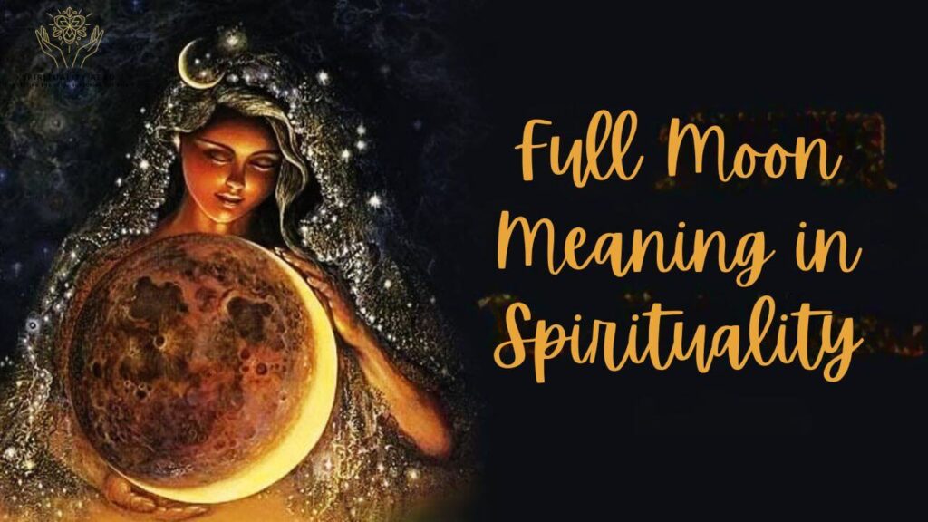 Full Moon Meaning in Spirituality