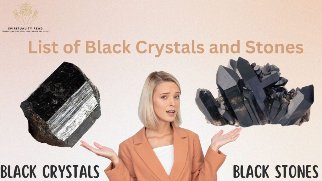 List of Black Crystals and Stones: Most Used