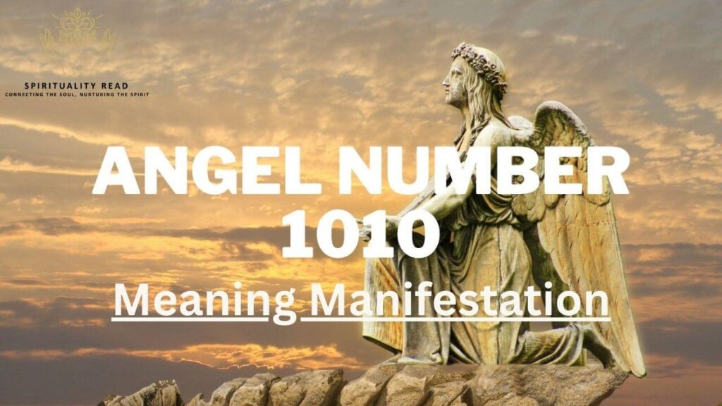 1010 Angel Number Meaning Manifestation