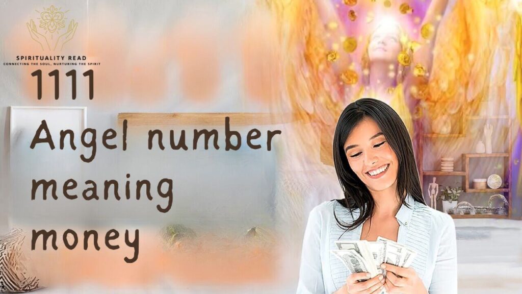 1111 Angel Number Meaning Money