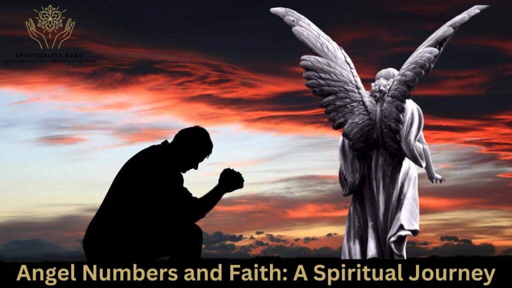 Angel Numbers and Faith: A Spiritual Journey