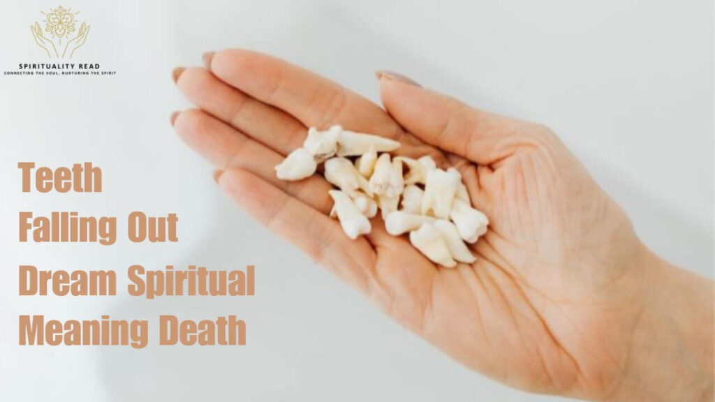 Teeth Falling Out Dream Spiritual Meaning Death