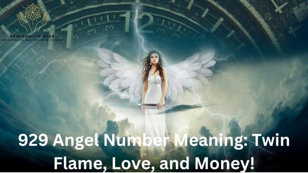 929 Angel Number Meaning: Twin Flame, Love, and Money!