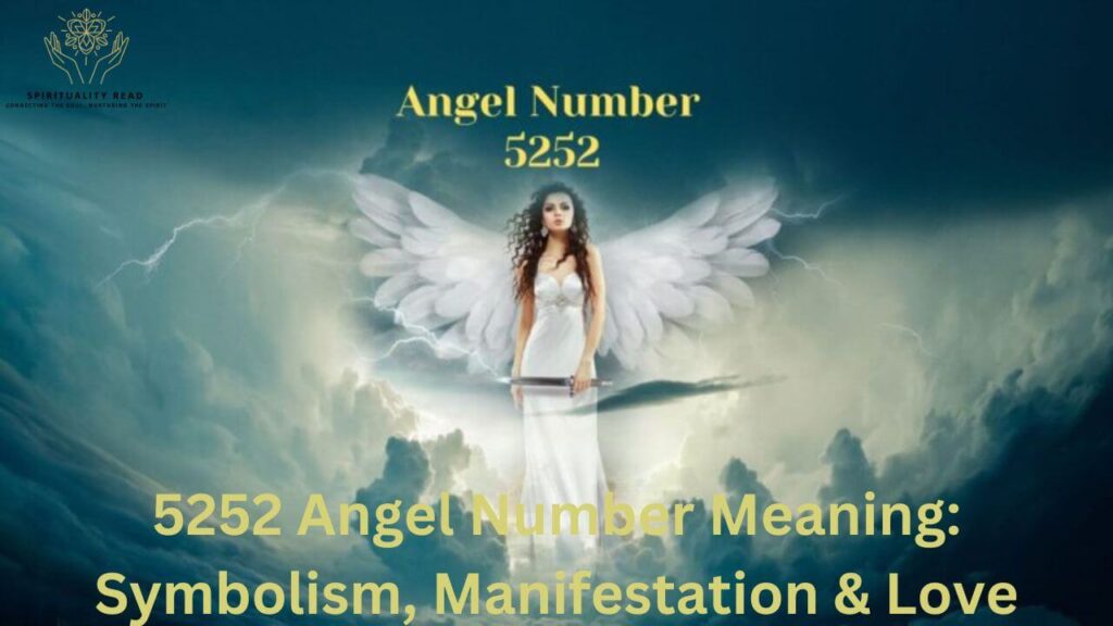 5252 Angel Number Meaning: Symbolism, Manifestation & Love