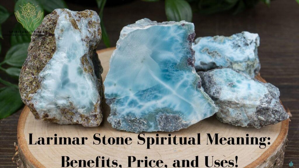 Larimar Stone Spiritual Meaning: Benefits, Price, and Uses!