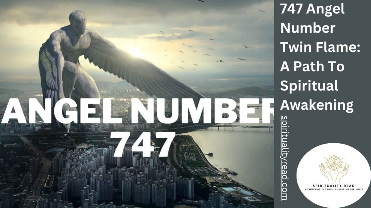 747 Angel Number Twin Flame