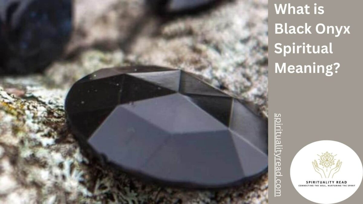 What is Black Onyx Spiritual Meaning